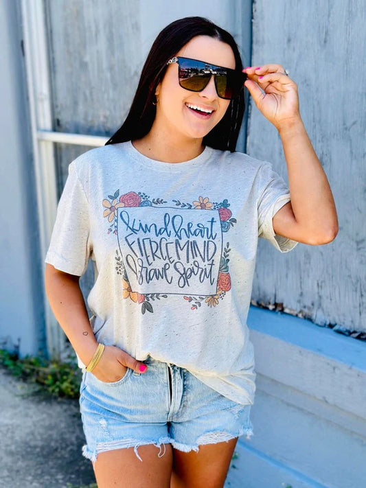 Kind Heart Fierce Mind Brave Spirit