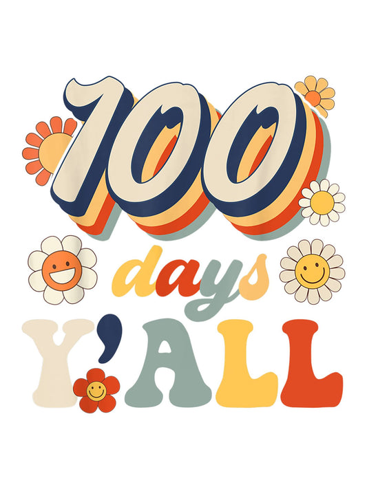100 Days "100 days Y'all"