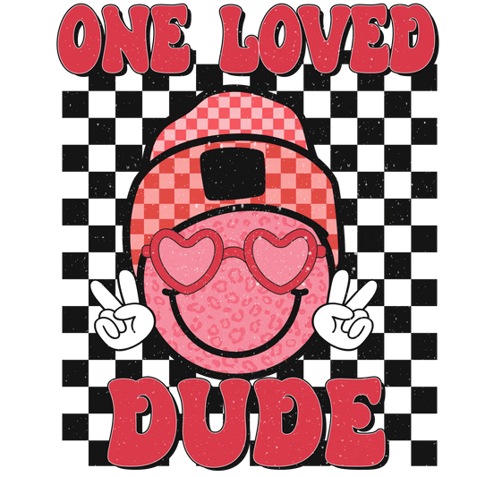Valentines Tees One Loved Dude