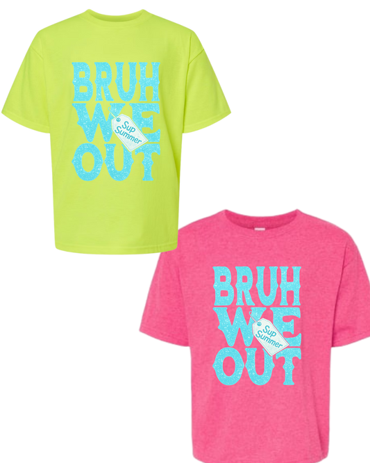 Windsong Bruh We Out Neon Shirt
